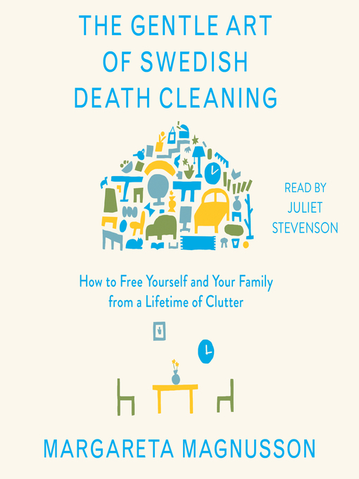 Title details for The Gentle Art of Swedish Death Cleaning by Margareta Magnusson - Wait list
